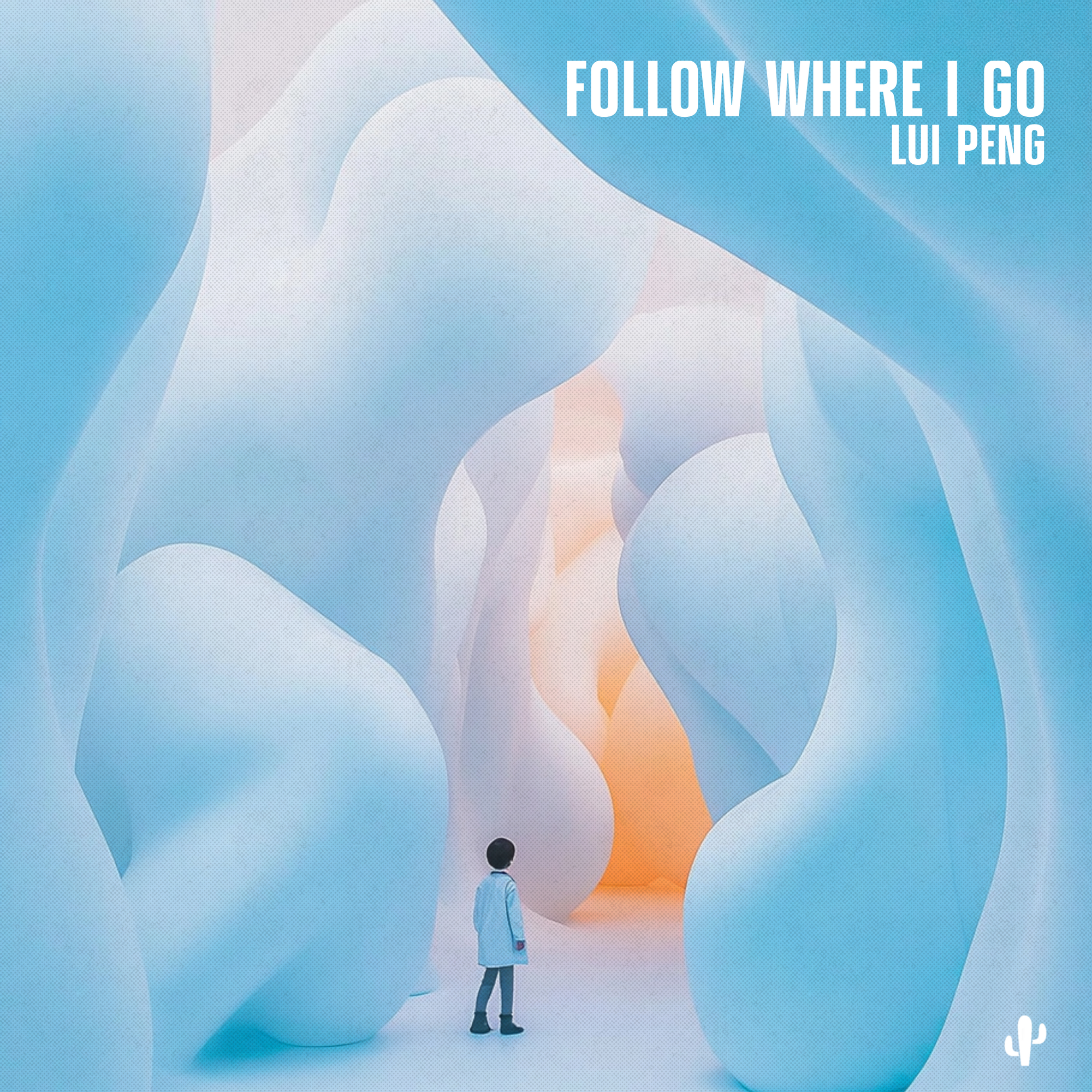 Lui Peng - Follow Where I Go