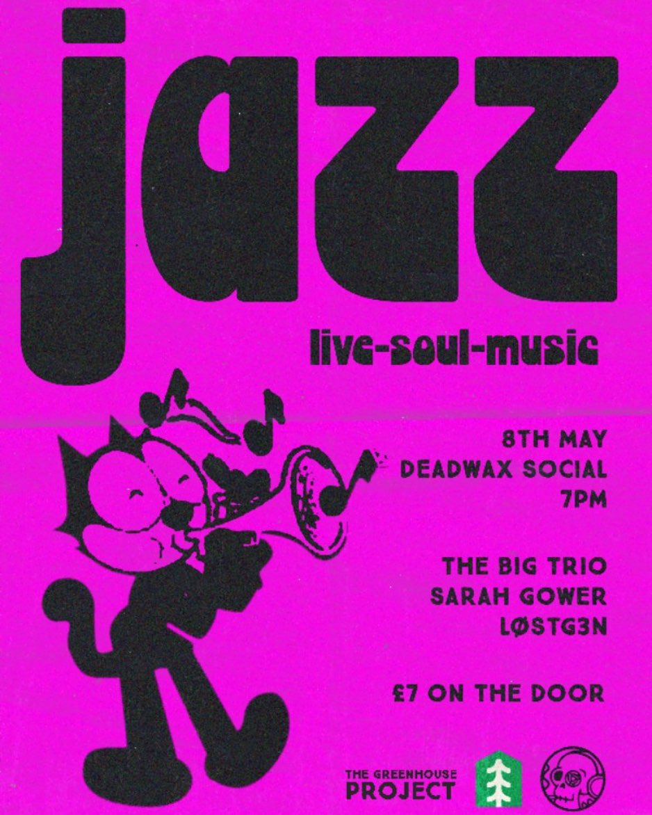 Jazz & Soul at Dead Wax Social: The Big Trio, Sarah Gower, Lostgen
